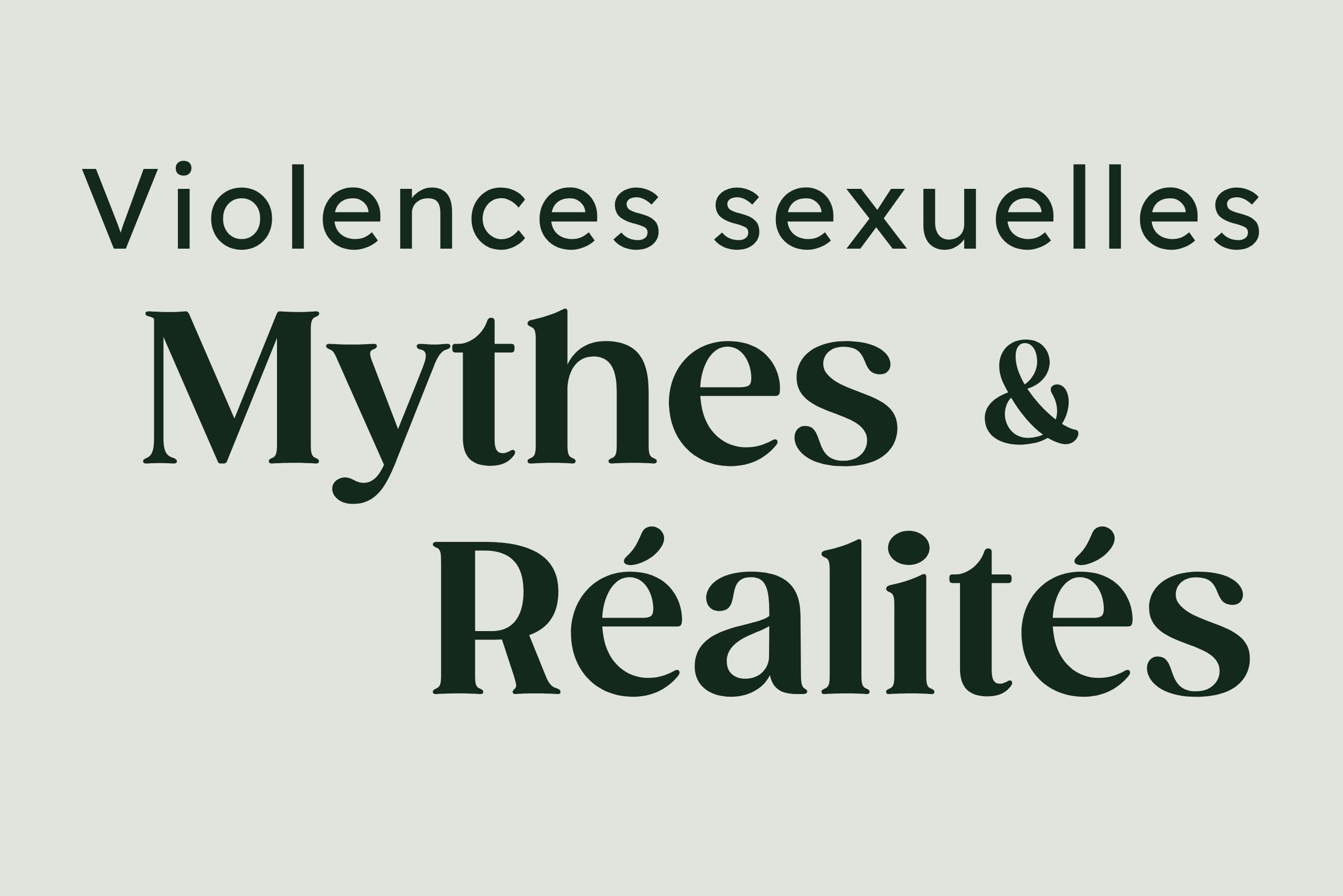 Mythes et réalités sur les violences sexuelles